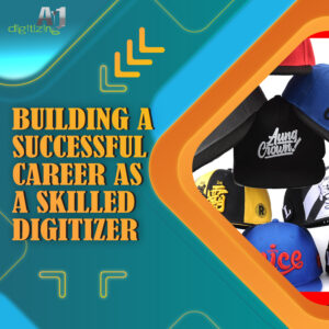 Building a Successful Career As A Skilled Digitizer - Image