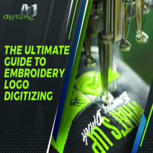 The Ultimate Guide to Embroidery Logo Digitizing