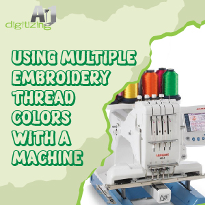 Multiple Embroidery Thread Colors with a Machine